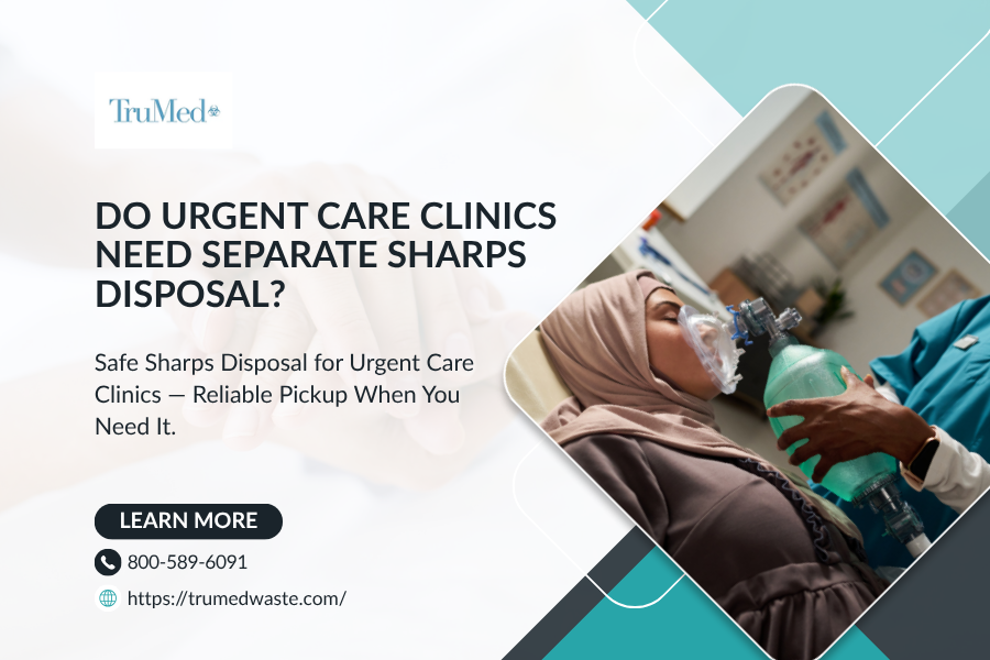 Do Urgent Care Clinics Need Separate Sharps Disposal